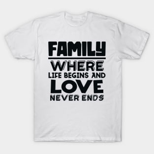 Family Quote 3 T-Shirt